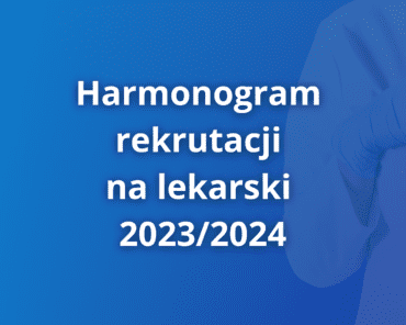 Harmonogram rekrutacji na kierunek lekarski 2023-20 ...